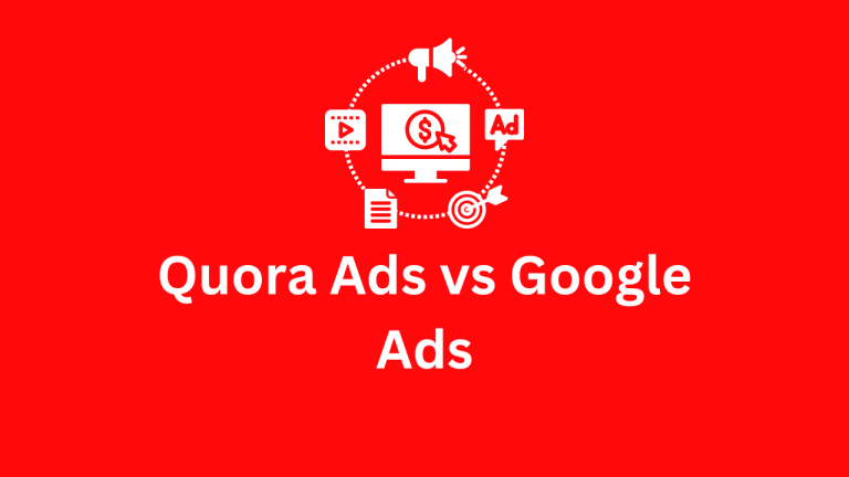 Quora Ads vs Google Ads