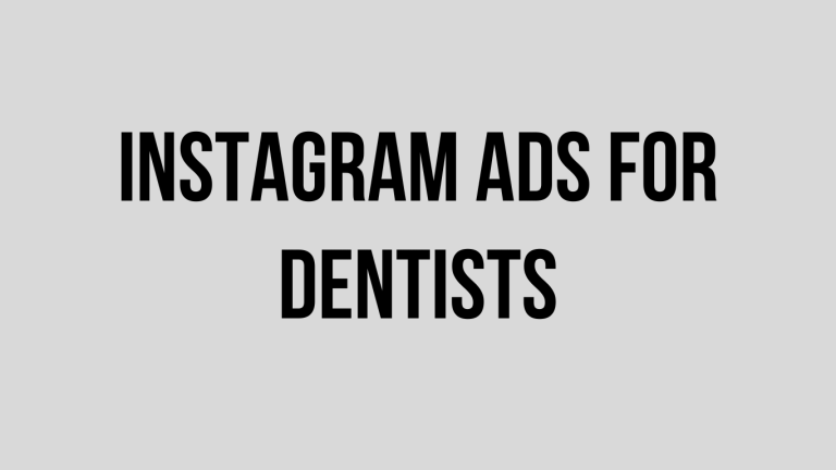 Instagram Ads for Dentists