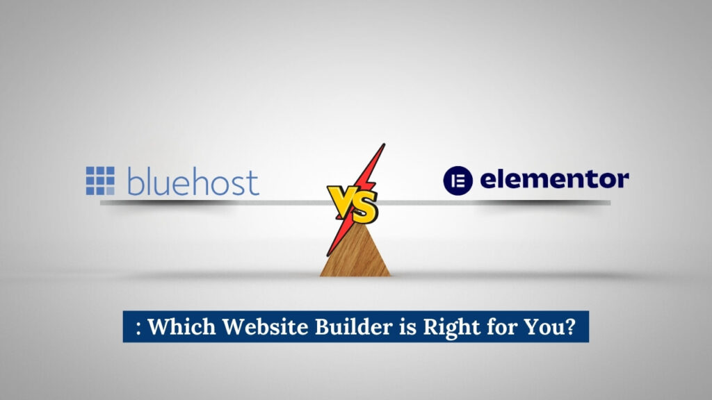 Bluehost Website Builder vs Elementor