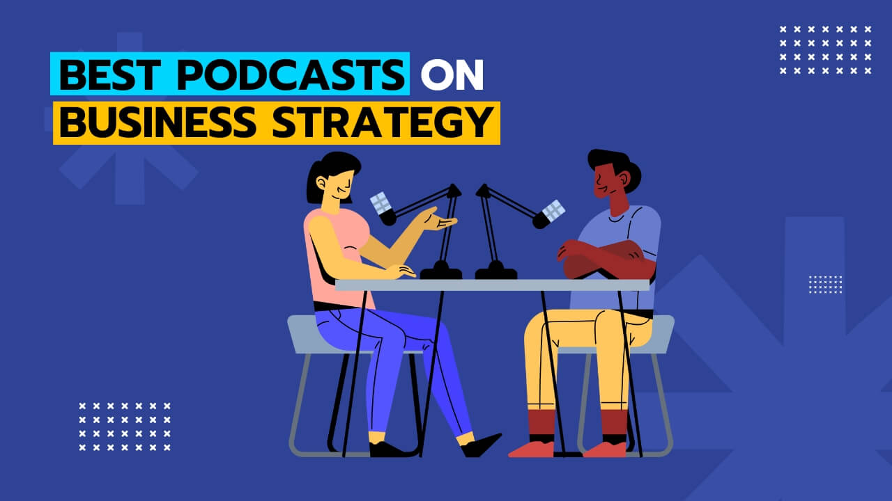 Best Podcasts on Business Strategy