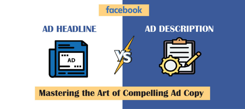 Facebook Ad Headline vs Description: Mastering the Art of Compelling Ad Copy